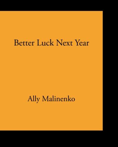 Bette Luck Next Year by Ally Malinenko