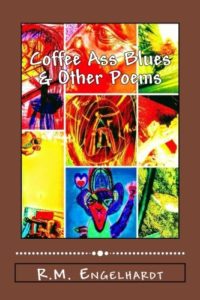 Coffee Ass Blues & Other Poems