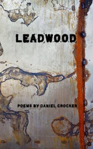 Leadwood: New and Selected Poems—1998-2018