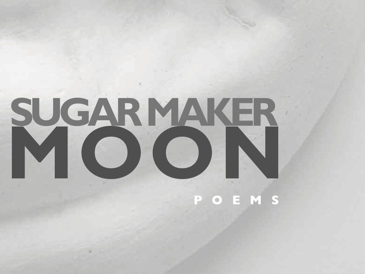 Sugar Maker Moon by Mary Kathryn Jablonski
