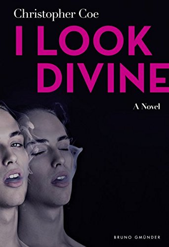  I Look Divine by Christopher Coe