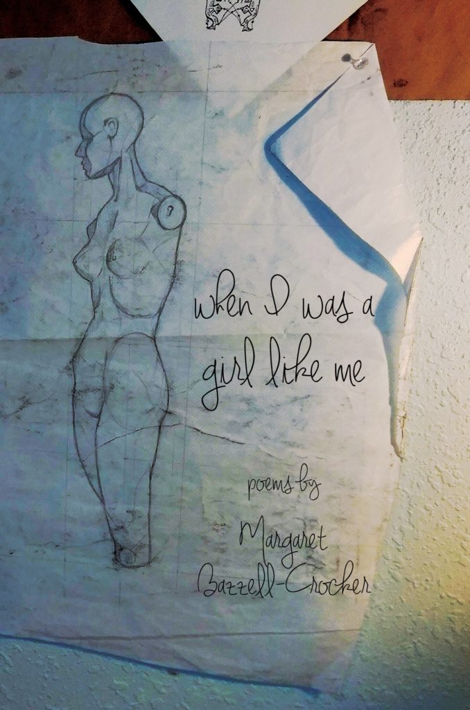 Cover of the book When I Was a Girl Like Me ... by Margaret Bazzell-Crocker