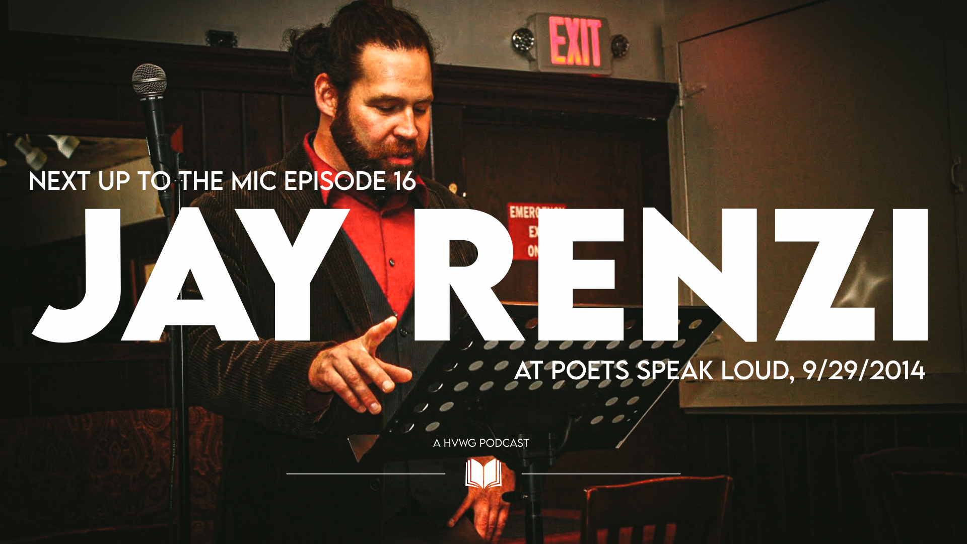 Next Up to The Mic Episode 16: Jay Renzi at Poets Speak Loud