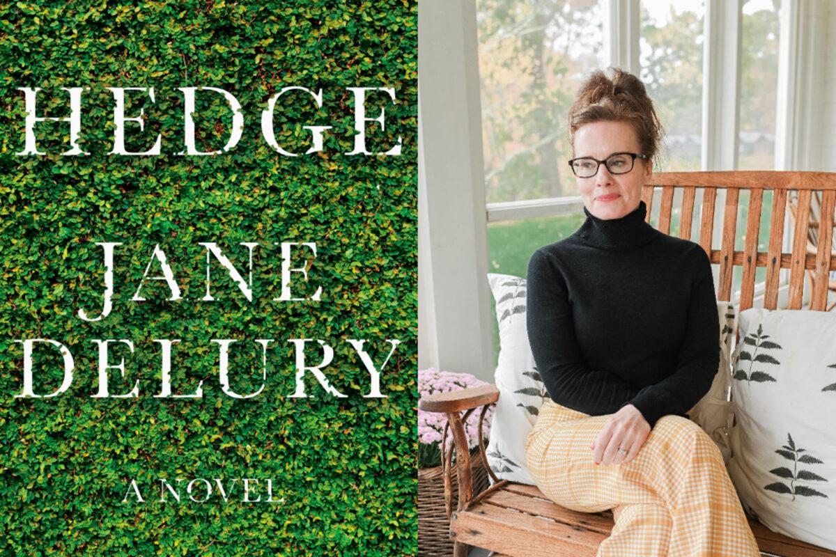 “HEDGE,” a New Book by Jane Delury